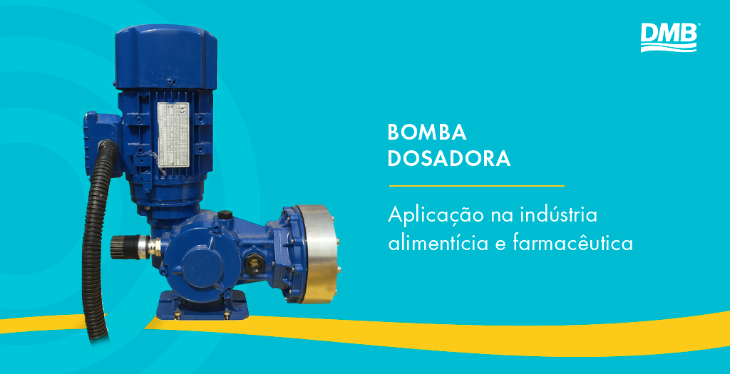Bomba dosadora: aplicação na indústria alimentícia e farmacêutica
