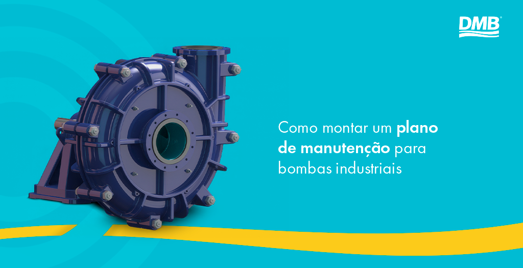 Como montar um plano de manutenção para bombas industriais