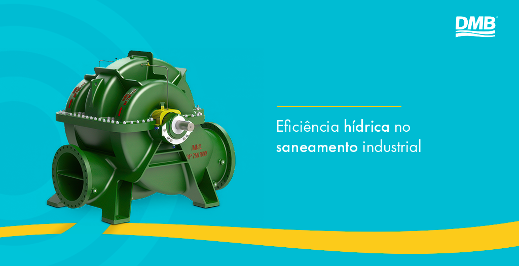 Eficiência hídrica no saneamento industrial: como reduzir consumo, perdas e custos operacionais